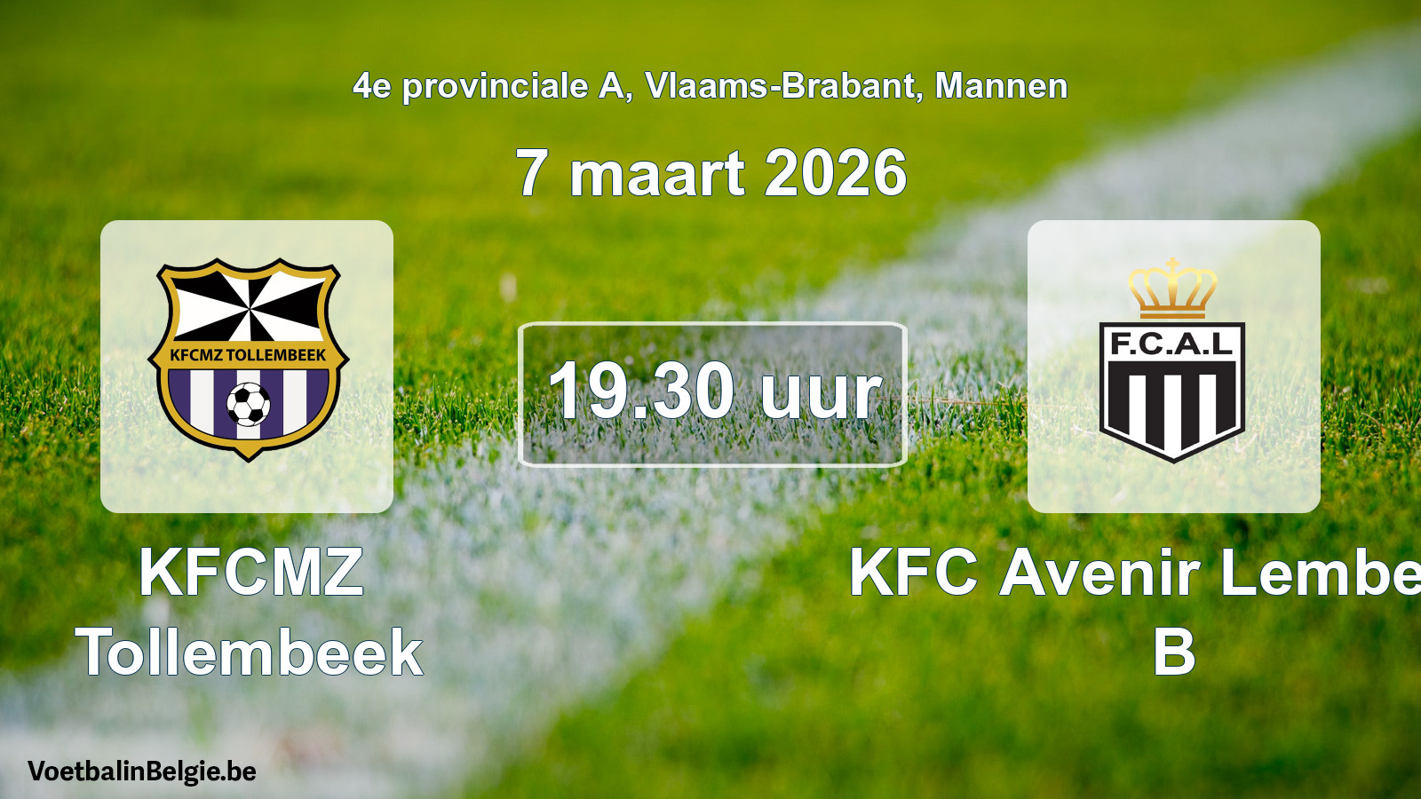 Scheduled match men football: KFCMZ Tollembeek - KFC Avenir Lembeek B (7 March 2026)