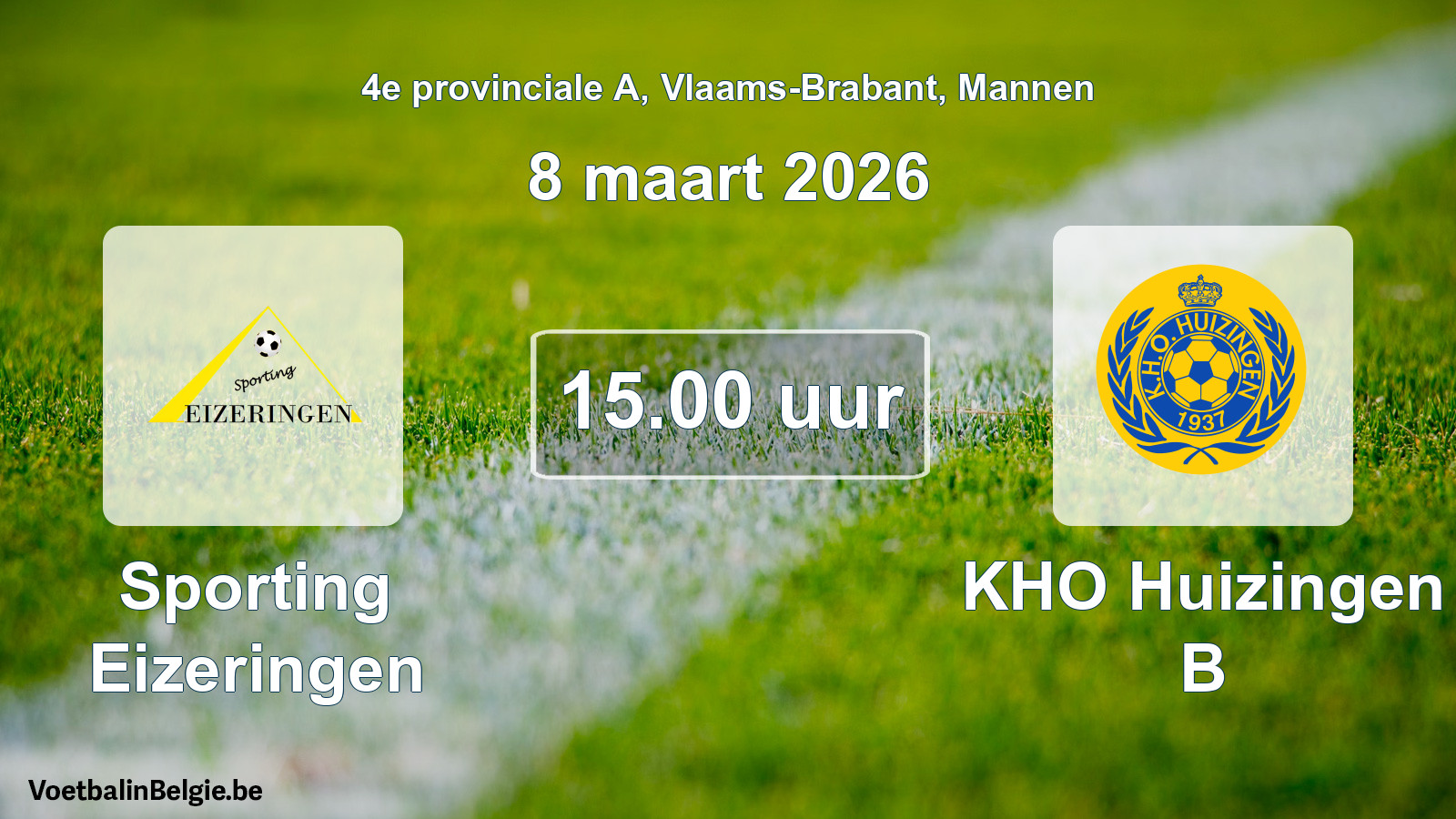 Scheduled match men football: Sporting Eizeringen - KHO Huizingen B (8 March 2026)