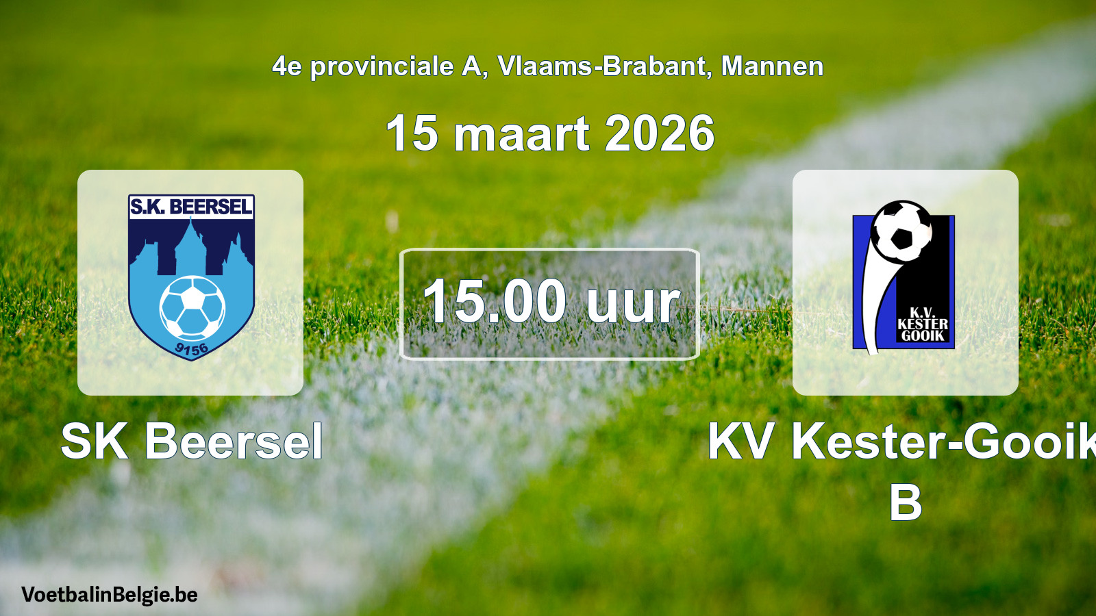 Scheduled match men football: SK Beersel - KV Kester-Gooik B (15 March 2026)