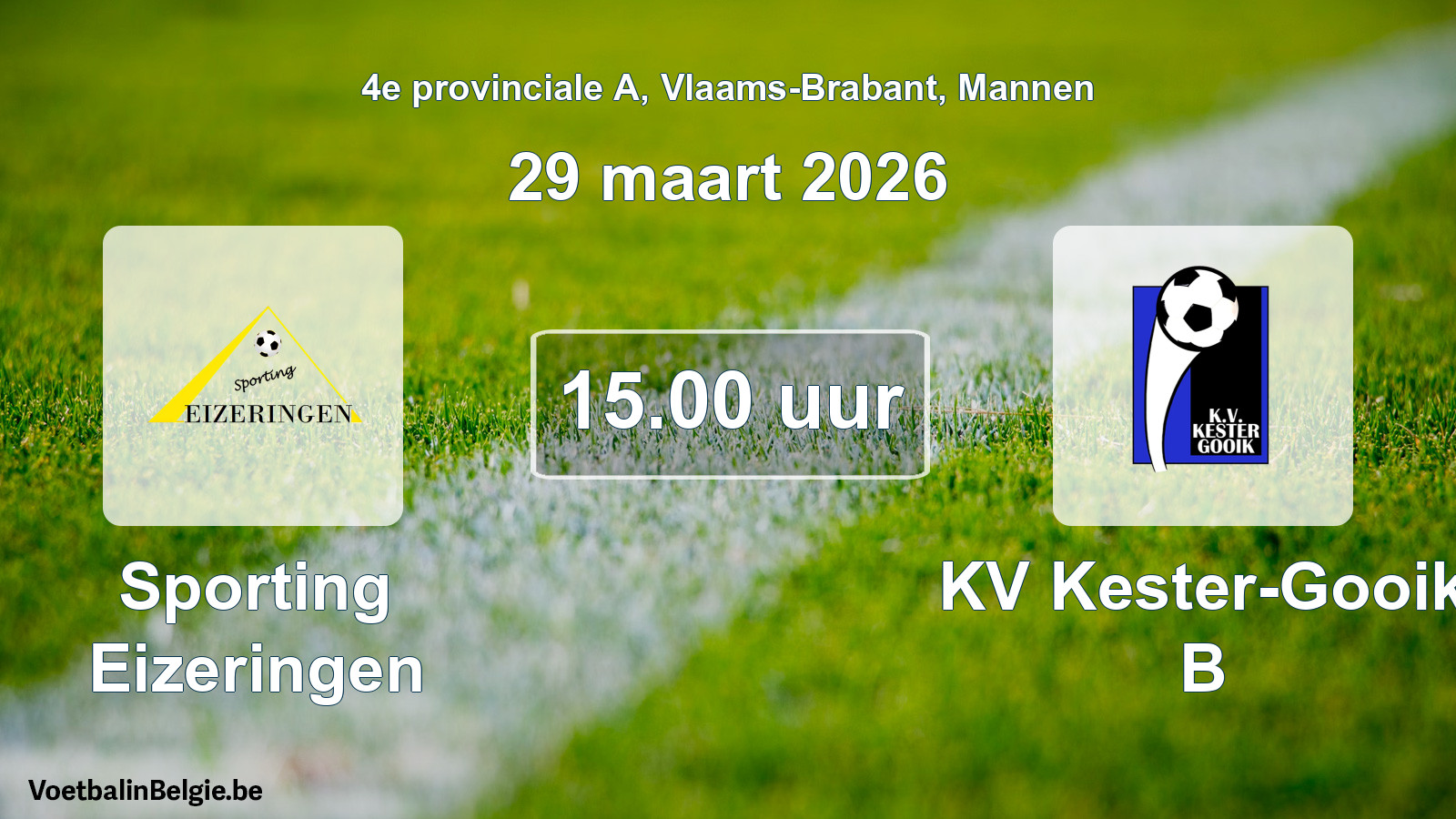 Scheduled match men football: Sporting Eizeringen - KV Kester-Gooik B (29 March 2026)