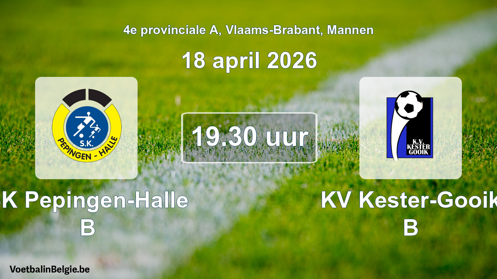 Geplantes Spiel männer-Fußball: SK Pepingen-Halle B - KV Kester-Gooik B (18 April 2026)