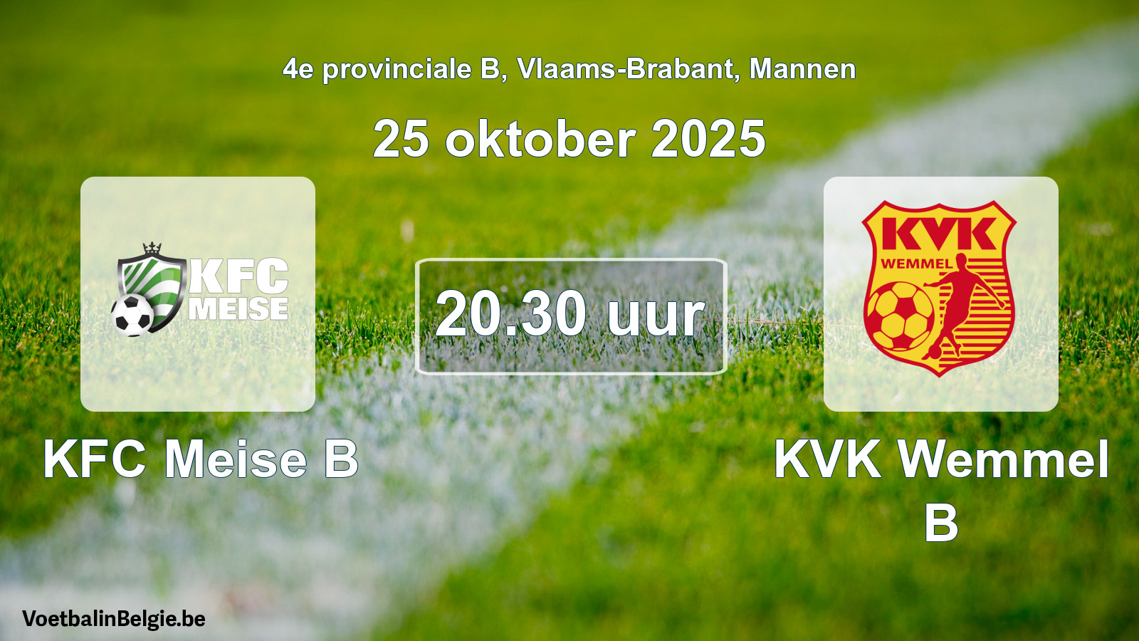 Geplande wedstrijd mannenvoetbal: KFC Meise B - KVK Wemmel B (25 oktober 2025)