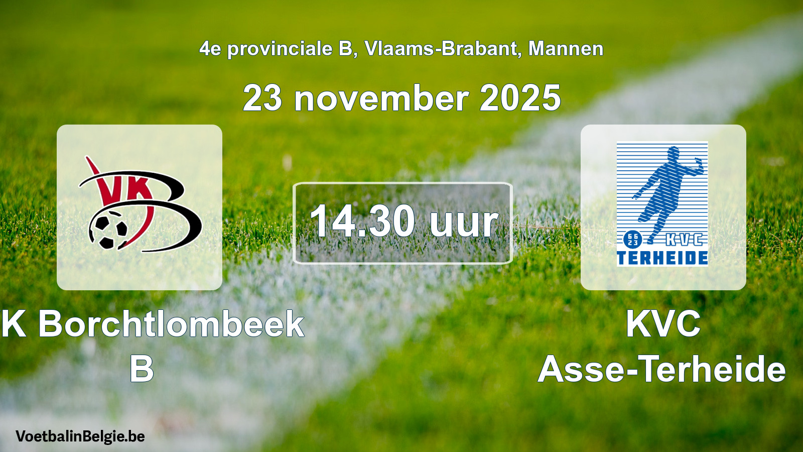Scheduled match men football: VK Borchtlombeek B - KVC Asse-Terheide (23 November 2025)