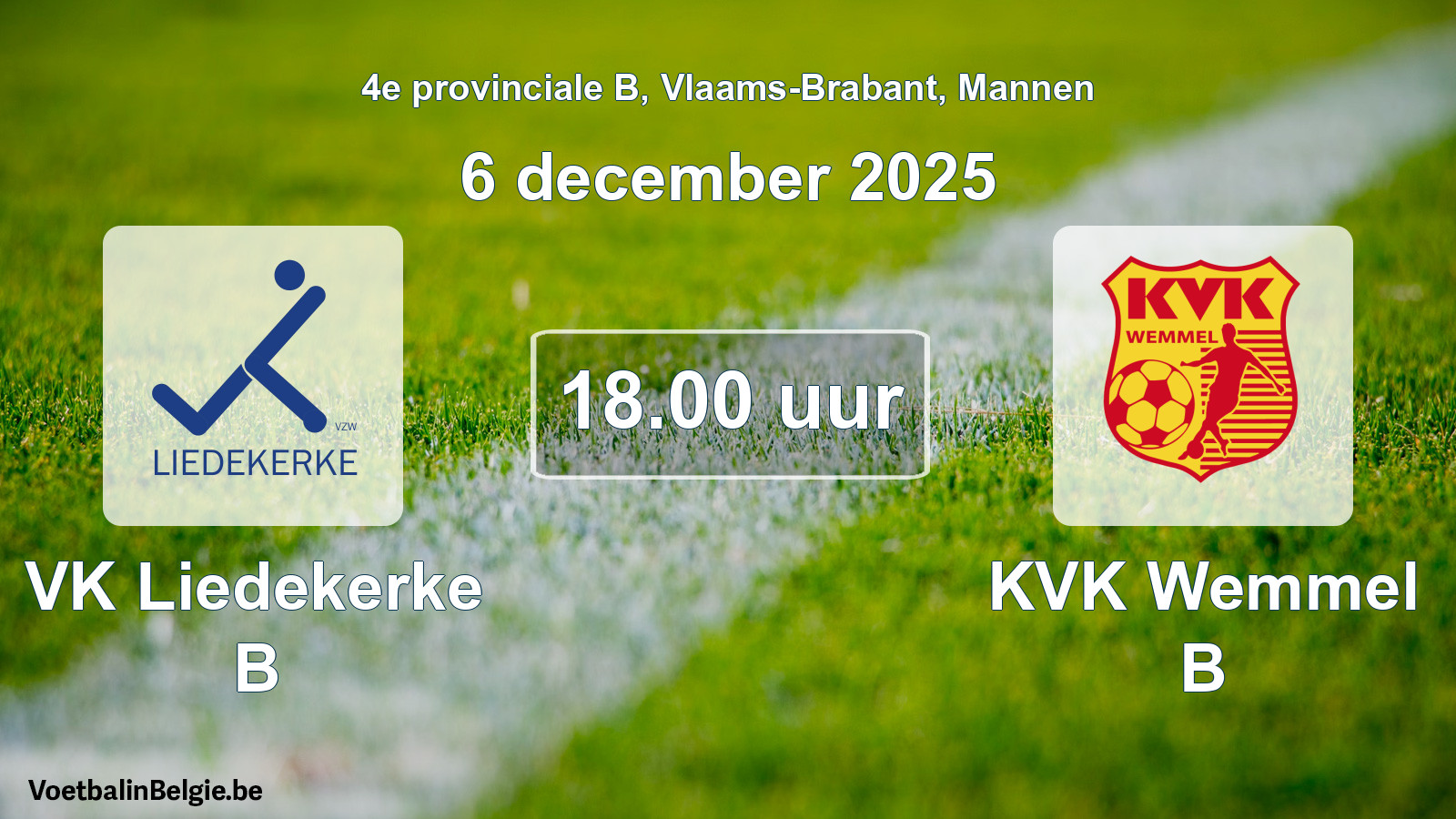 Scheduled match men football: VK Liedekerke B - KVK Wemmel B (6 December 2025)