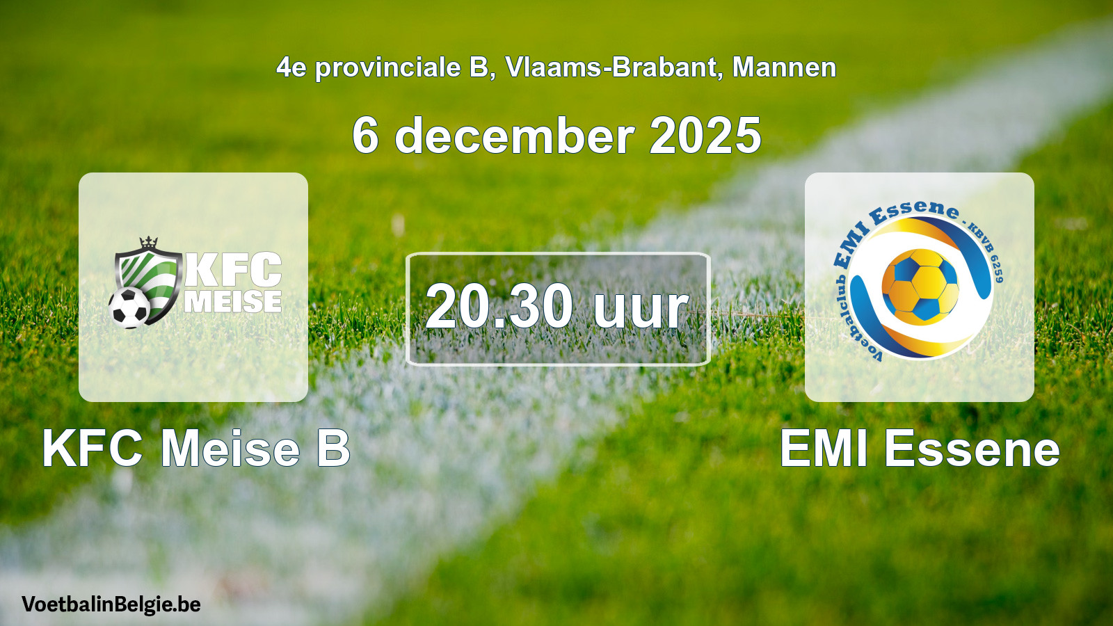 Scheduled match men football: KFC Meise B - EMI Essene (6 December 2025)