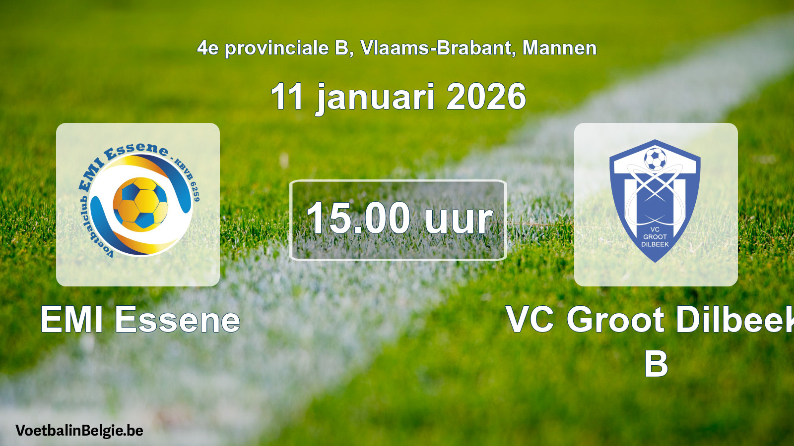 Scheduled match men football: EMI Essene - VC Groot Dilbeek B (11 January 2026)