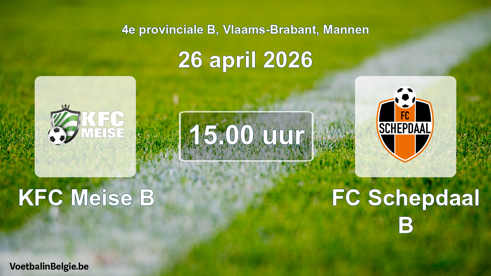 Scheduled match men football: KFC Meise B - FC Schepdaal B (26 April 2026)