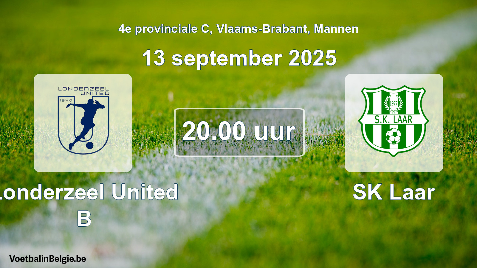 Scheduled match men football: Londerzeel United B - SK Laar (13 September 2025)