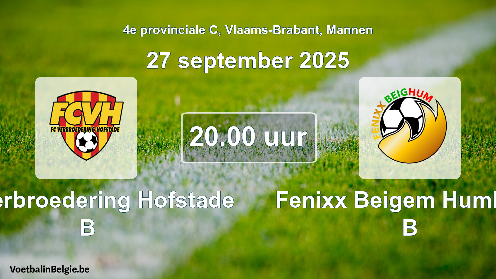 Scheduled match men football: FC Verbroedering Hofstade B - Fenixx Beigem Humbeek B (27 September 2025)