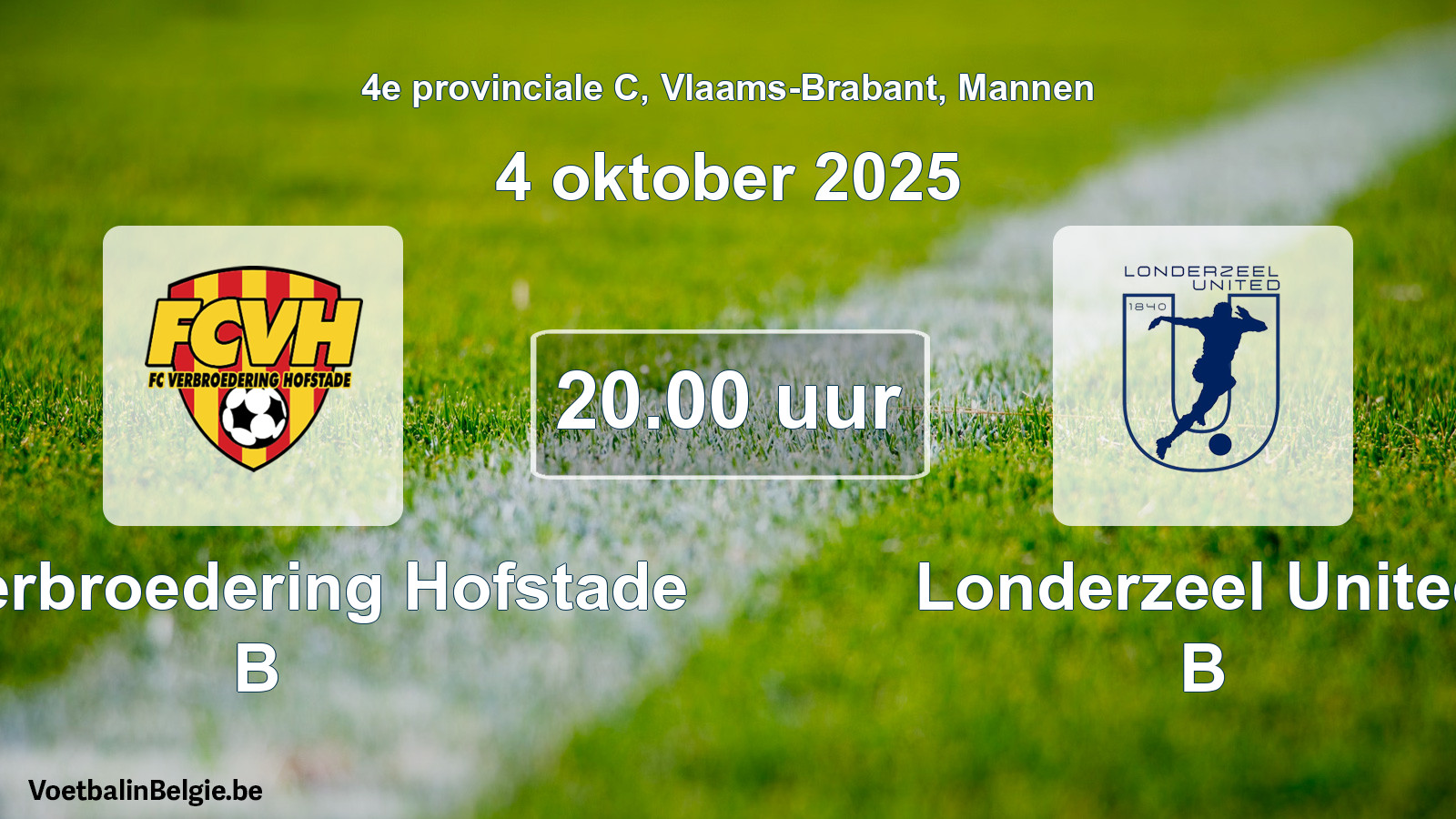 Scheduled match men football: FC Verbroedering Hofstade B - Londerzeel United B (4 October 2025)