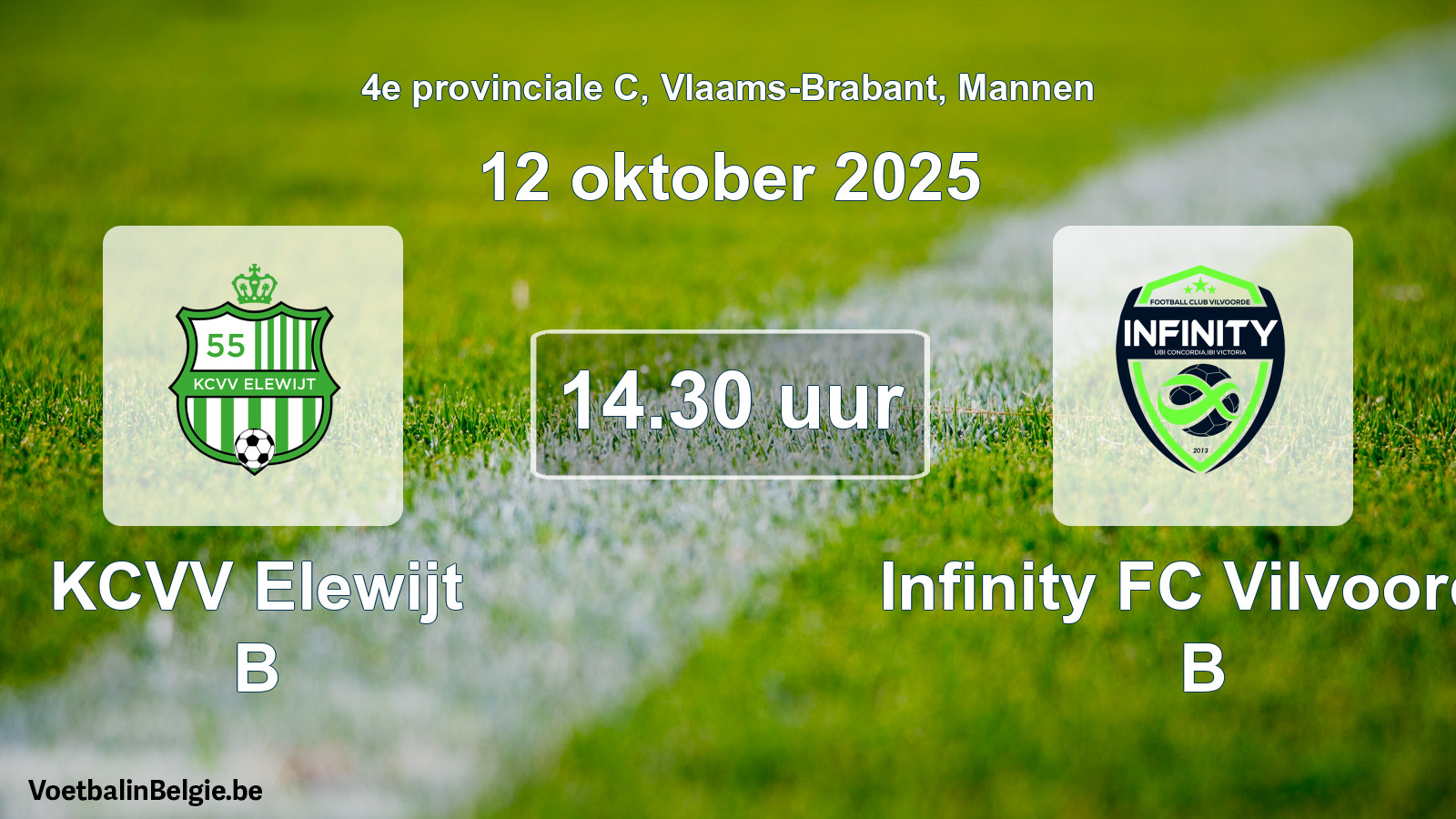 Scheduled match men football: KCVV Elewijt B - Infinity FC Vilvoorde B (12 October 2025)