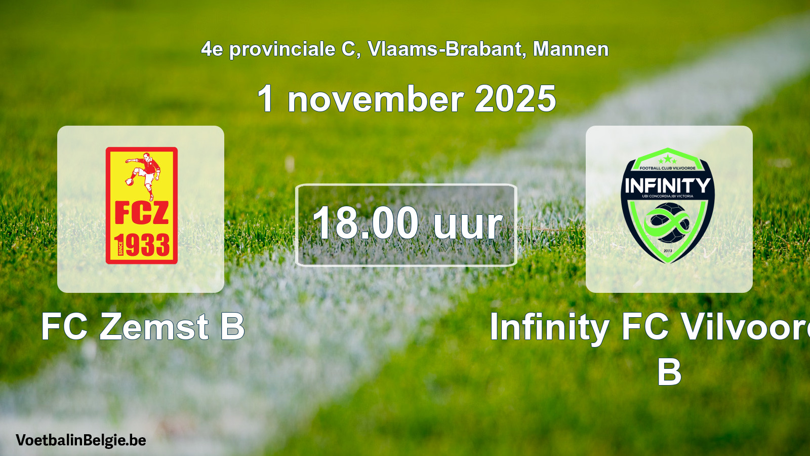 Geplantes Spiel männer-Fußball: FC Zemst B - Infinity FC Vilvoorde B (1 November 2025)