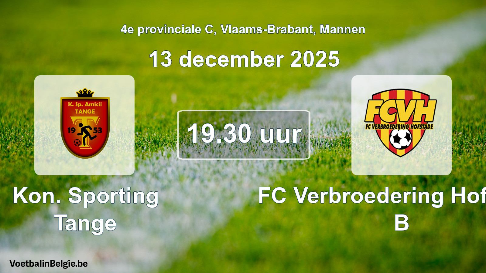 Scheduled match men football: Kon. Sporting Tange - FC Verbroedering Hofstade B (13 December 2025)
