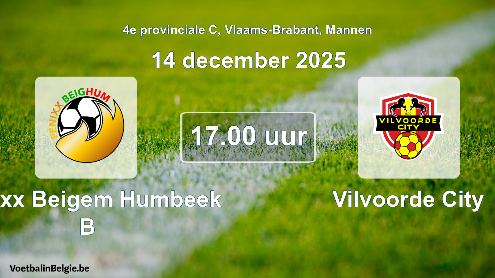 Scheduled match men football: Fenixx Beigem Humbeek B - Vilvoorde City (14 December 2025)