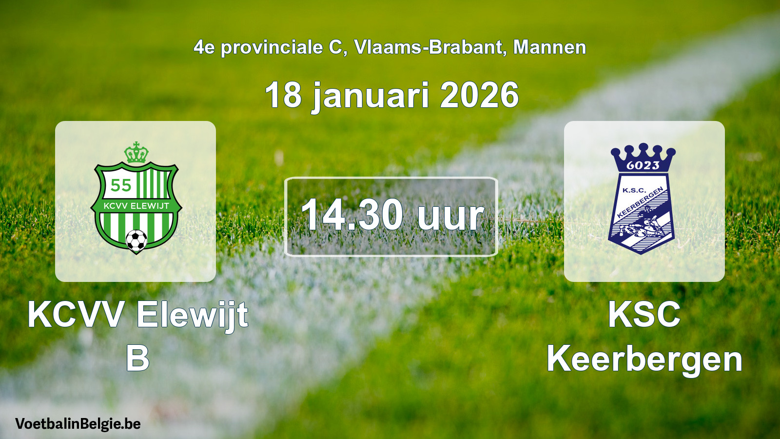 Scheduled match men football: KCVV Elewijt B - KSC Keerbergen (18 January 2026)