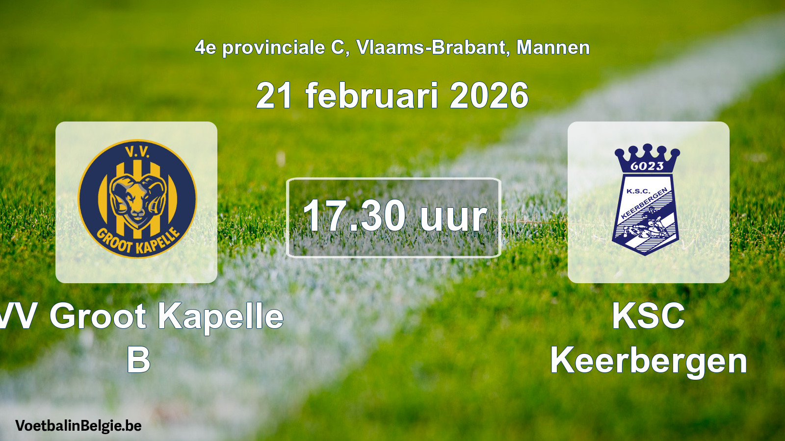 Scheduled match men football: VV Groot Kapelle B - KSC Keerbergen (21 February 2026)