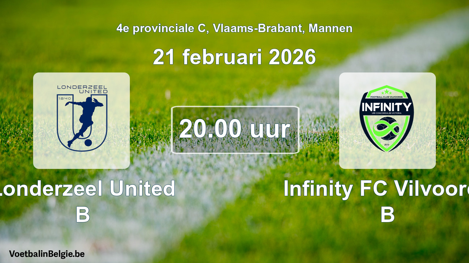Match prévu football hommes: Londerzeel United B - Infinity FC Vilvoorde B (21 février 2026)