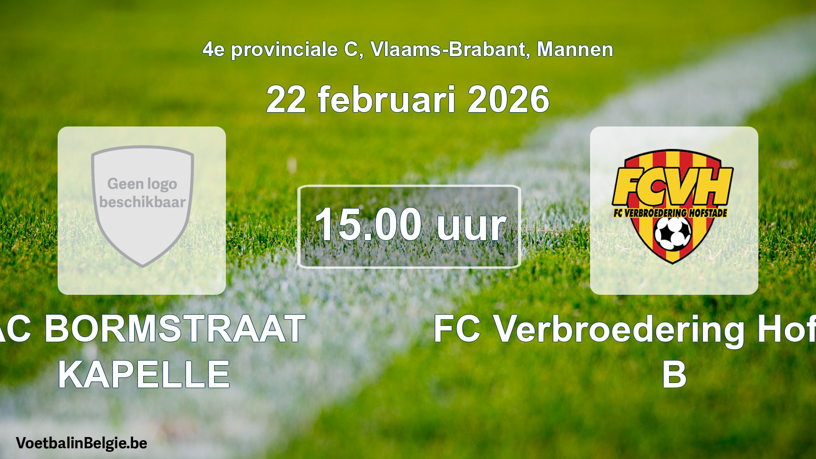 Scheduled match men football: AC BORMSTRAAT KAPELLE - FC Verbroedering Hofstade B (22 February 2026)