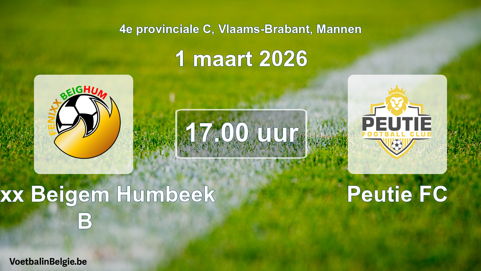 Match prévu football hommes: Fenixx Beigem Humbeek B - Peutie FC (1 mars 2026)