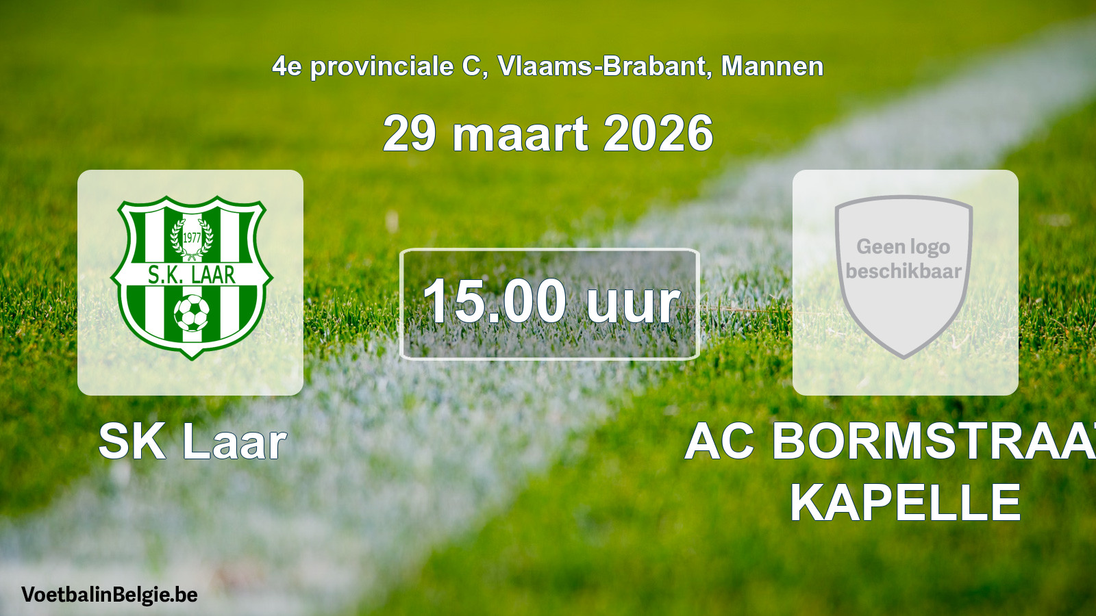 Geplande wedstrijd mannenvoetbal: SK Laar - AC BORMSTRAAT KAPELLE (29 maart 2026)
