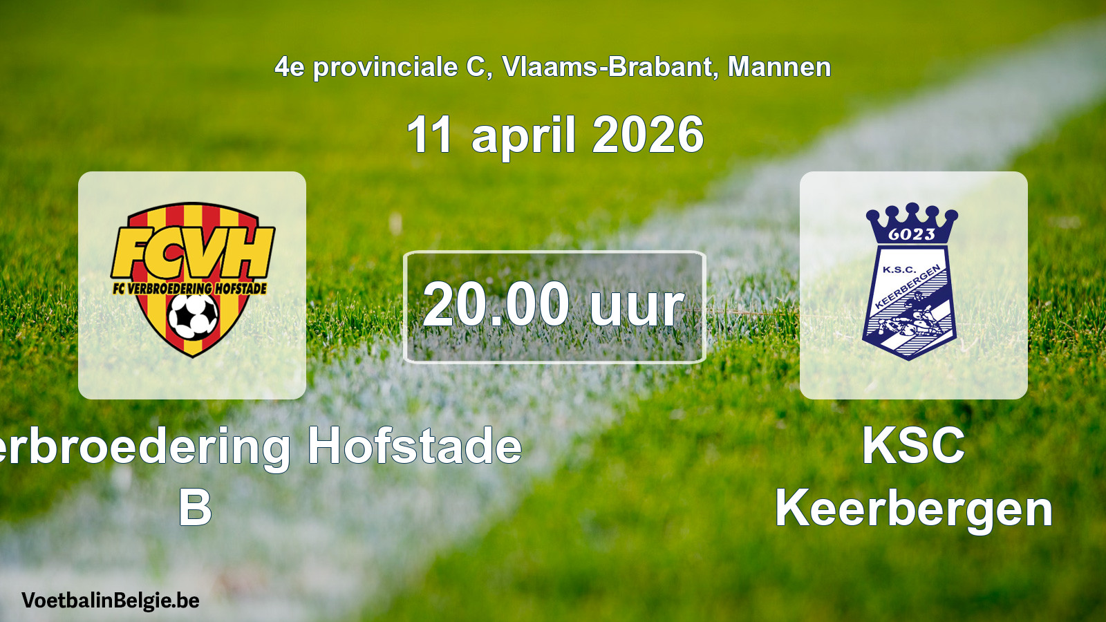 Scheduled match men football: FC Verbroedering Hofstade B - KSC Keerbergen (11 April 2026)