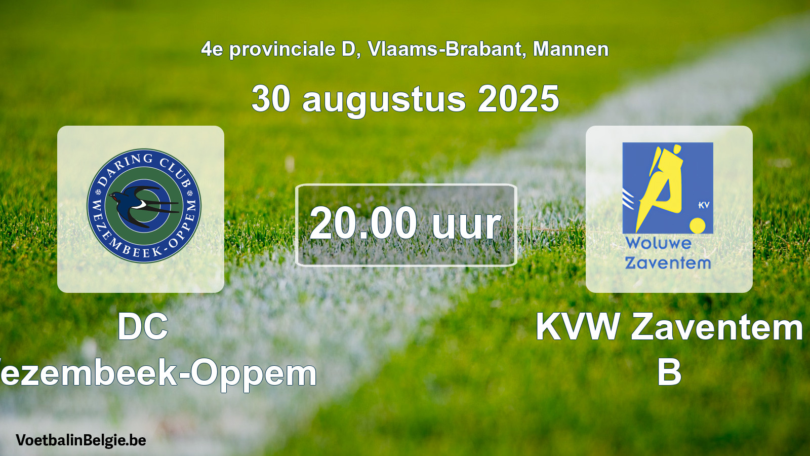 Scheduled match men football: DC Wezembeek-Oppem - KVW Zaventem B (30 August 2025)