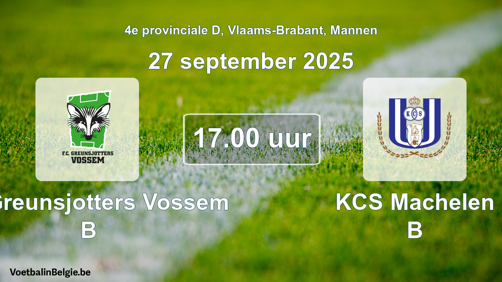 Scheduled match men football: FC Greunsjotters Vossem B - KCS Machelen B (27 September 2025)