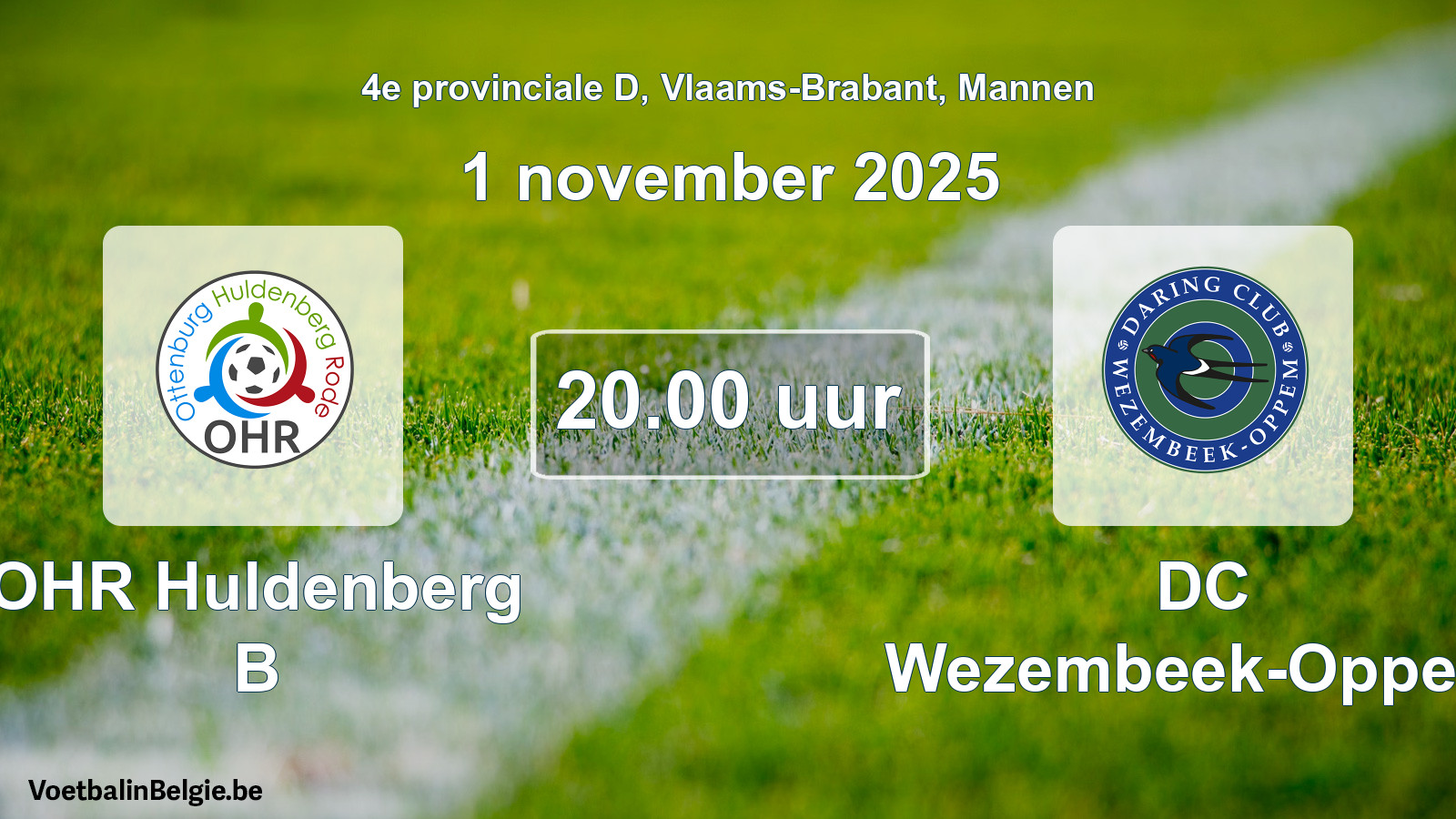 Scheduled match men football: OHR Huldenberg B - DC Wezembeek-Oppem (1 November 2025)