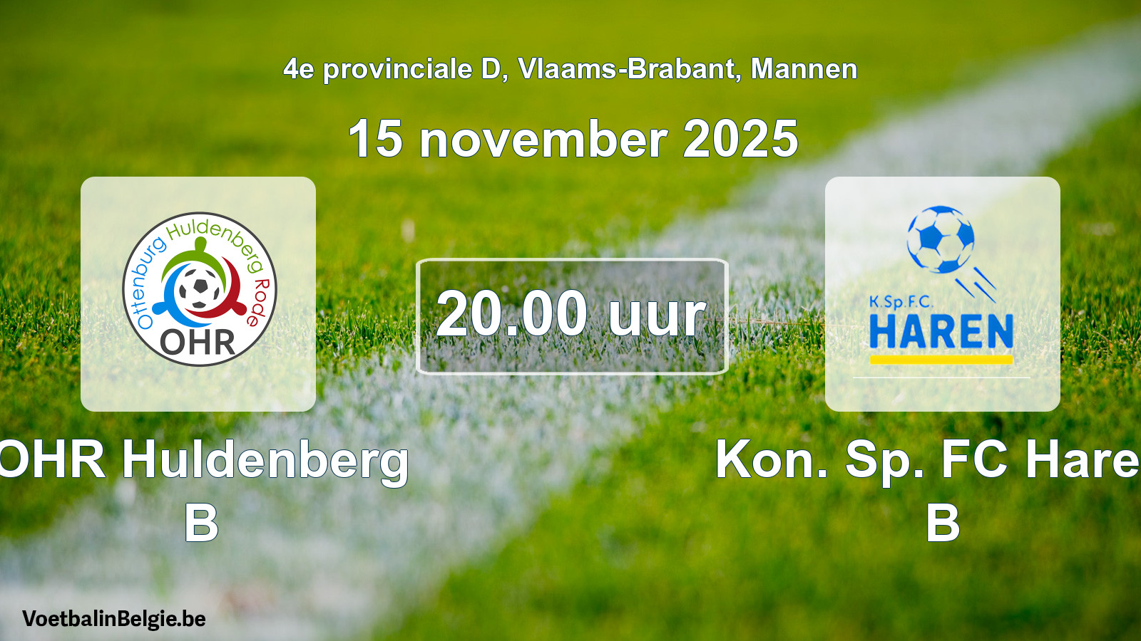 Geplande wedstrijd mannenvoetbal: OHR Huldenberg B - Kon. Sp. FC Haren B (15 november 2025)