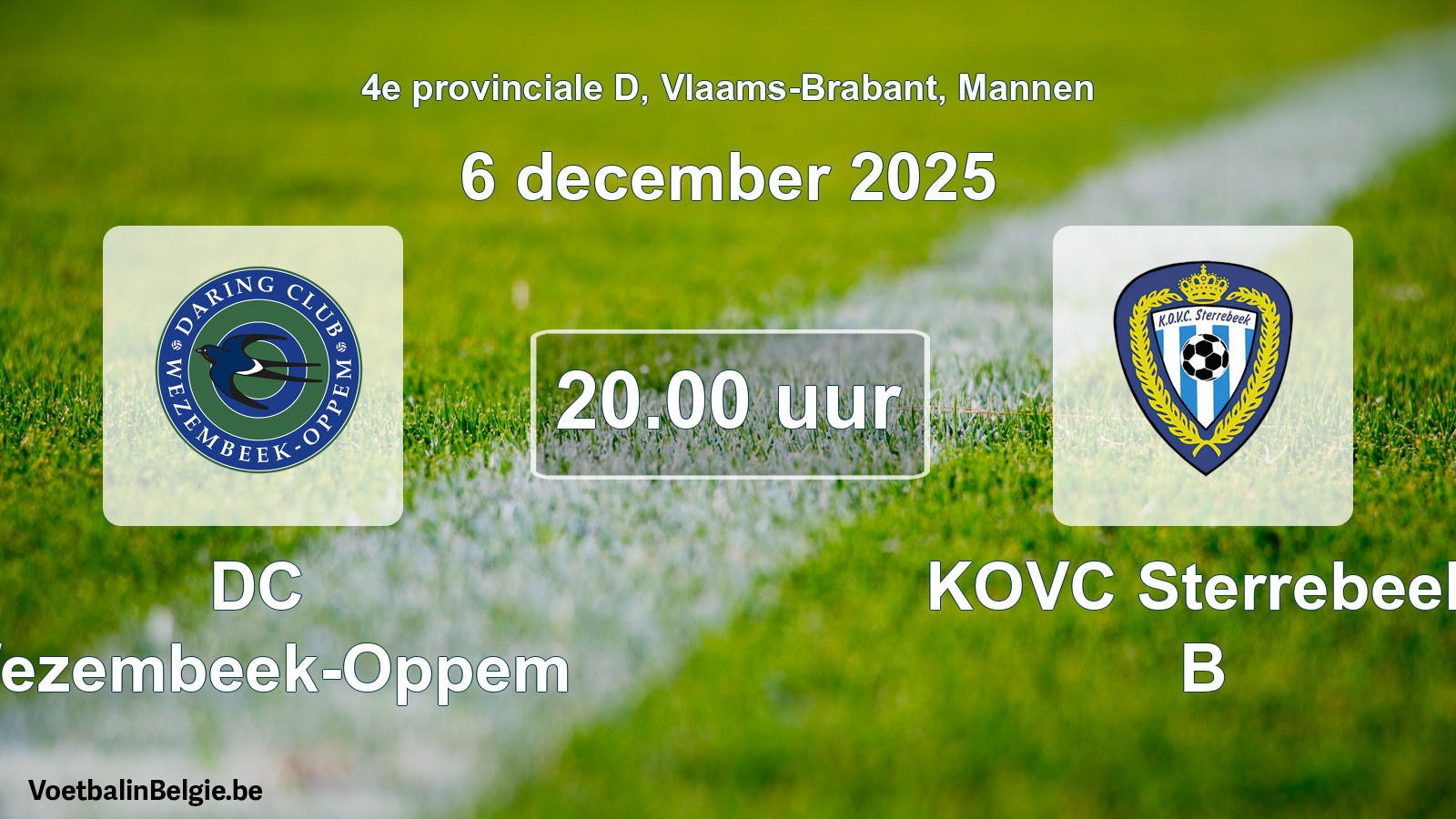 Scheduled match men football: DC Wezembeek-Oppem - KOVC Sterrebeek B (6 December 2025)