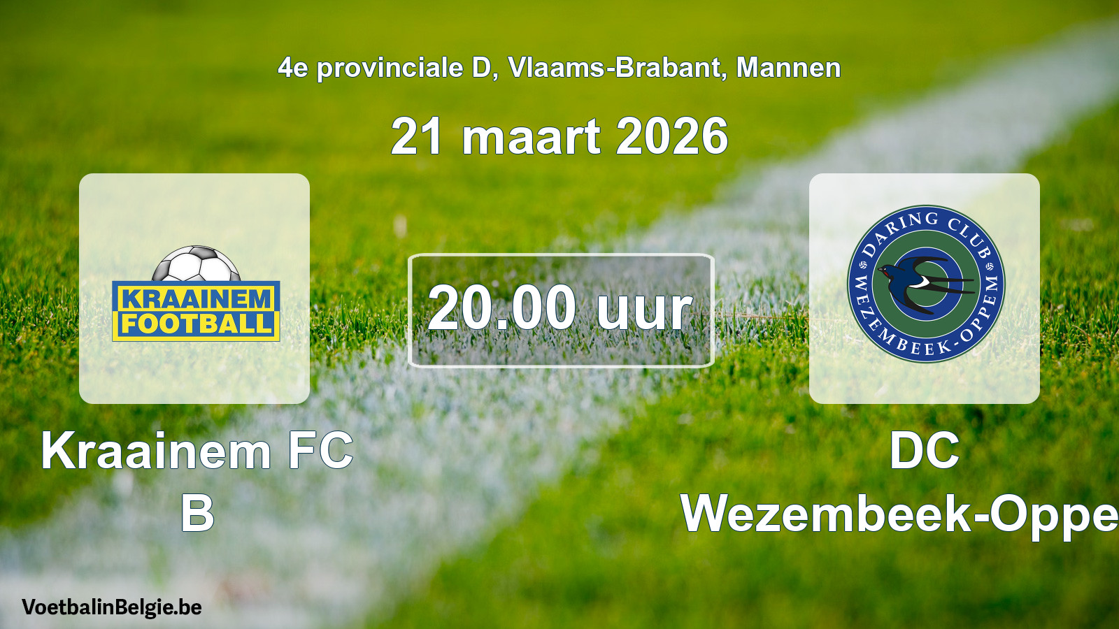 Scheduled match men football: Kraainem FC B - DC Wezembeek-Oppem (21 March 2026)