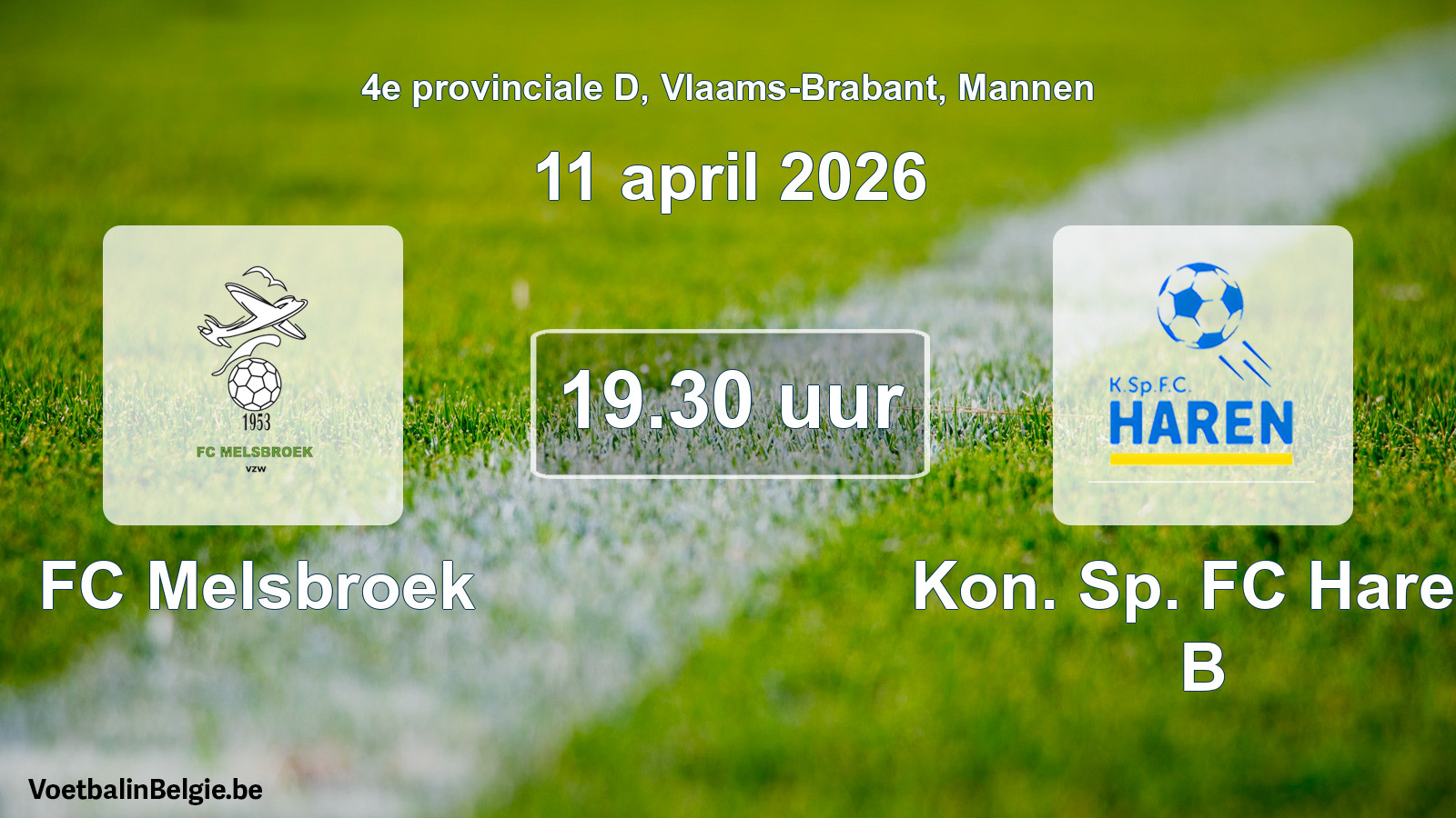 Scheduled match men football: FC Melsbroek - Kon. Sp. FC Haren B (11 April 2026)