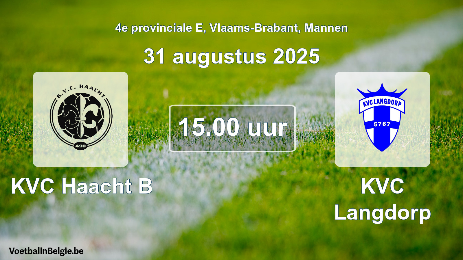 Scheduled match men football: KVC Haacht B - KVC Langdorp (31 August 2025)