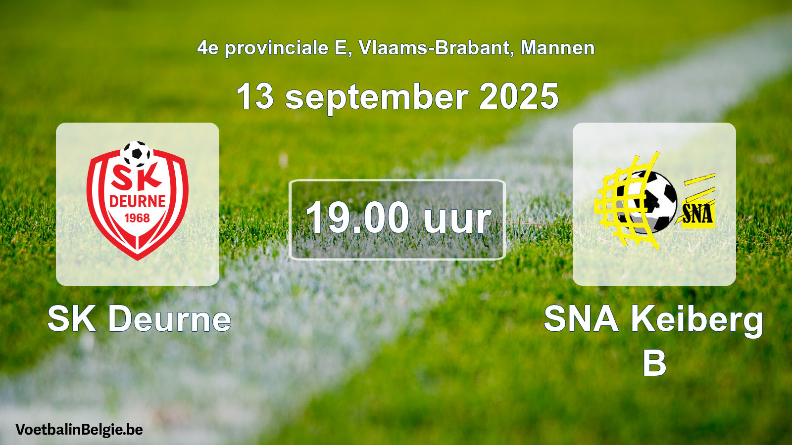 Geplantes Spiel männer-Fußball: SK Deurne - SNA Keiberg B (13 September 2025)