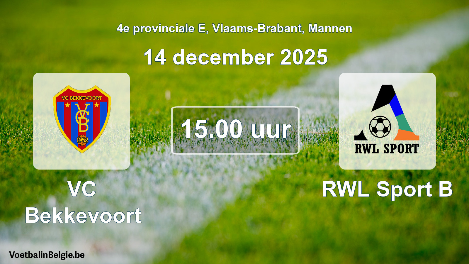 Match prévu football hommes: VC Bekkevoort - RWL Sport B (14 décembre 2025)