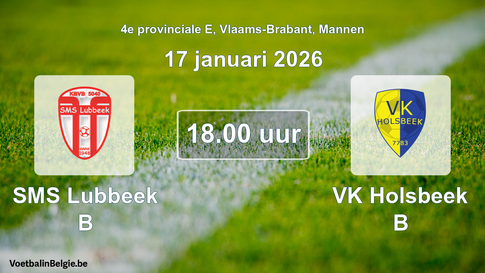 Scheduled match men football: SMS Lubbeek B - VK Holsbeek B (17 January 2026)