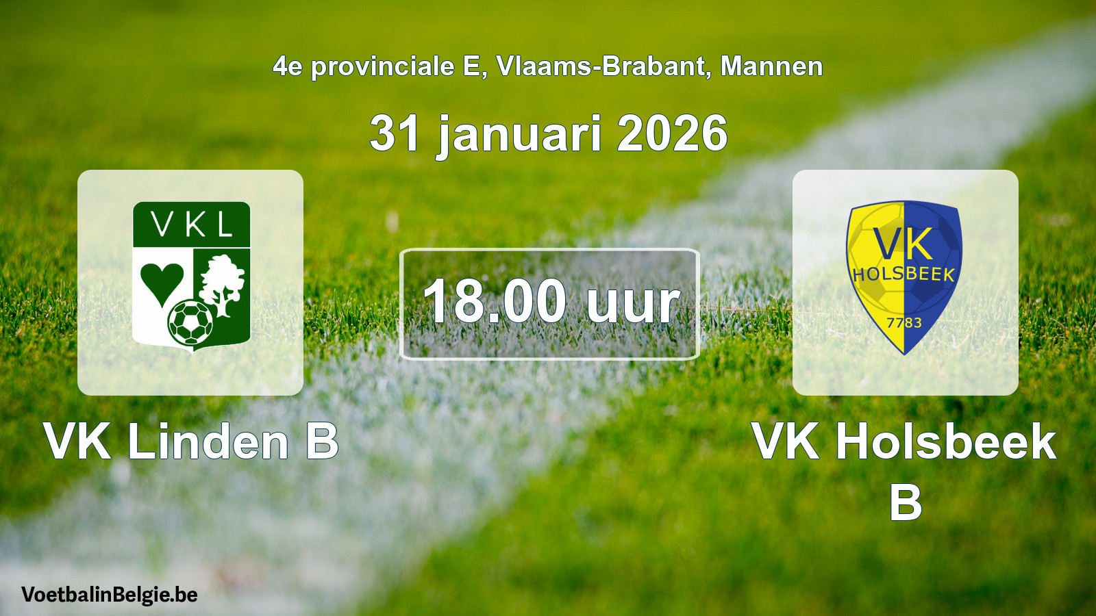 Scheduled match men football: VK Linden B - VK Holsbeek B (31 January 2026)