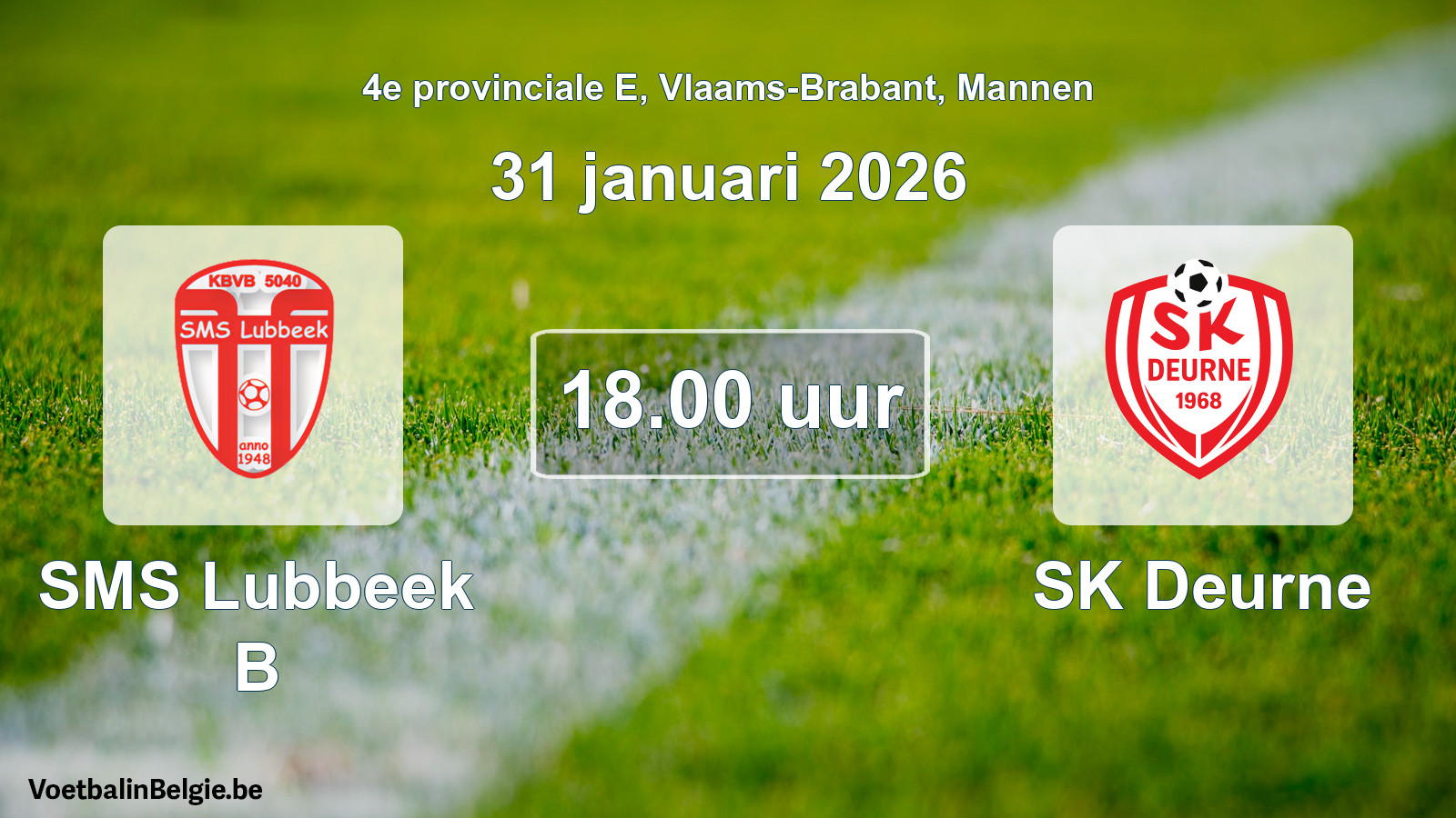 Geplande wedstrijd mannenvoetbal: SMS Lubbeek B - SK Deurne (31 januari 2026)