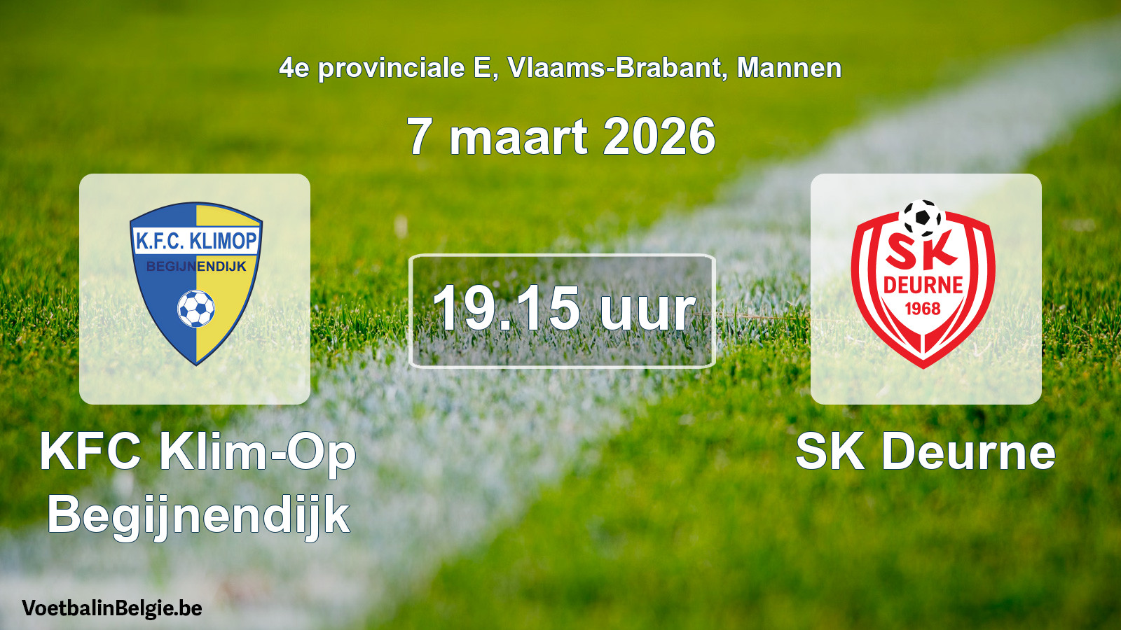 Scheduled match men football: KFC Klim-Op Begijnendijk - SK Deurne (7 March 2026)