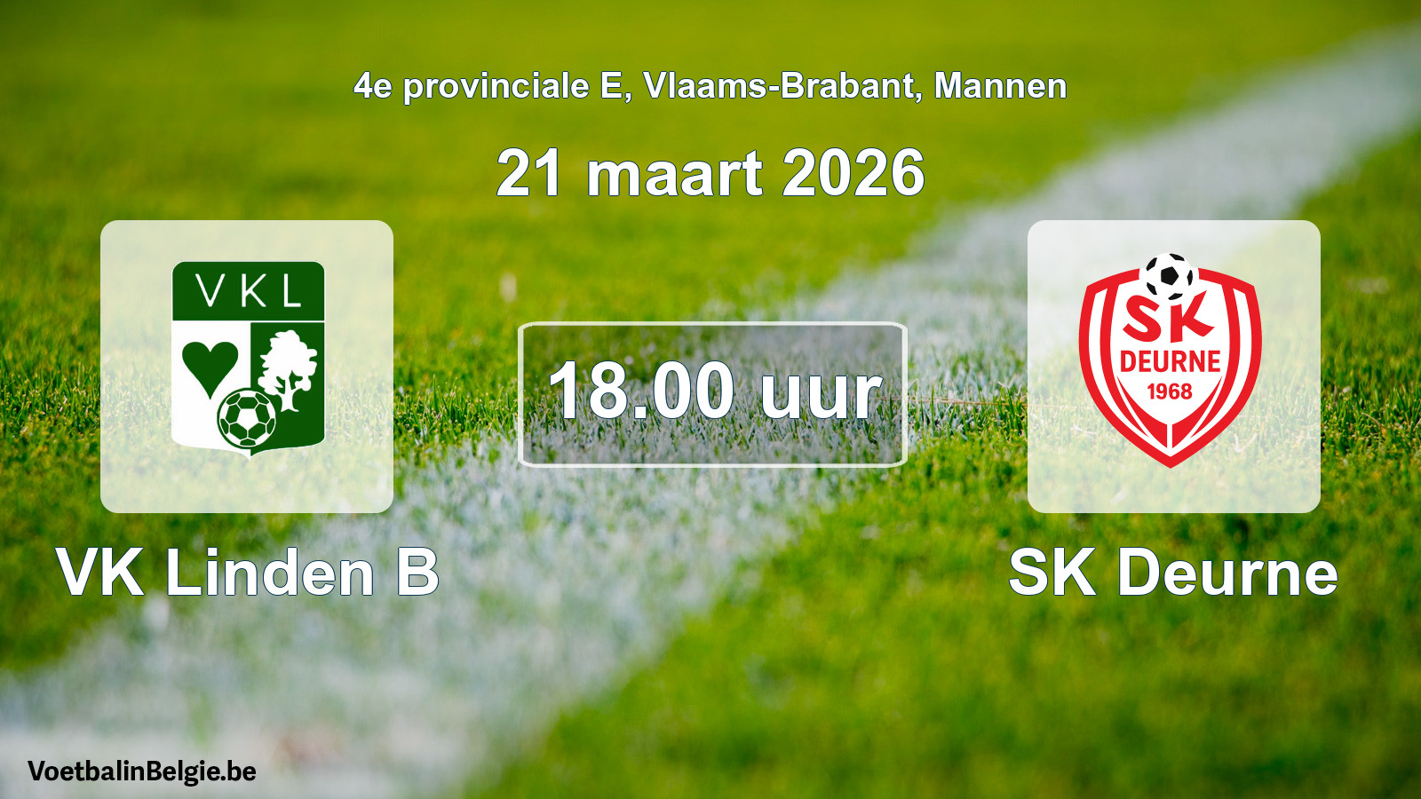 Scheduled match men football: VK Linden B - SK Deurne (21 March 2026)