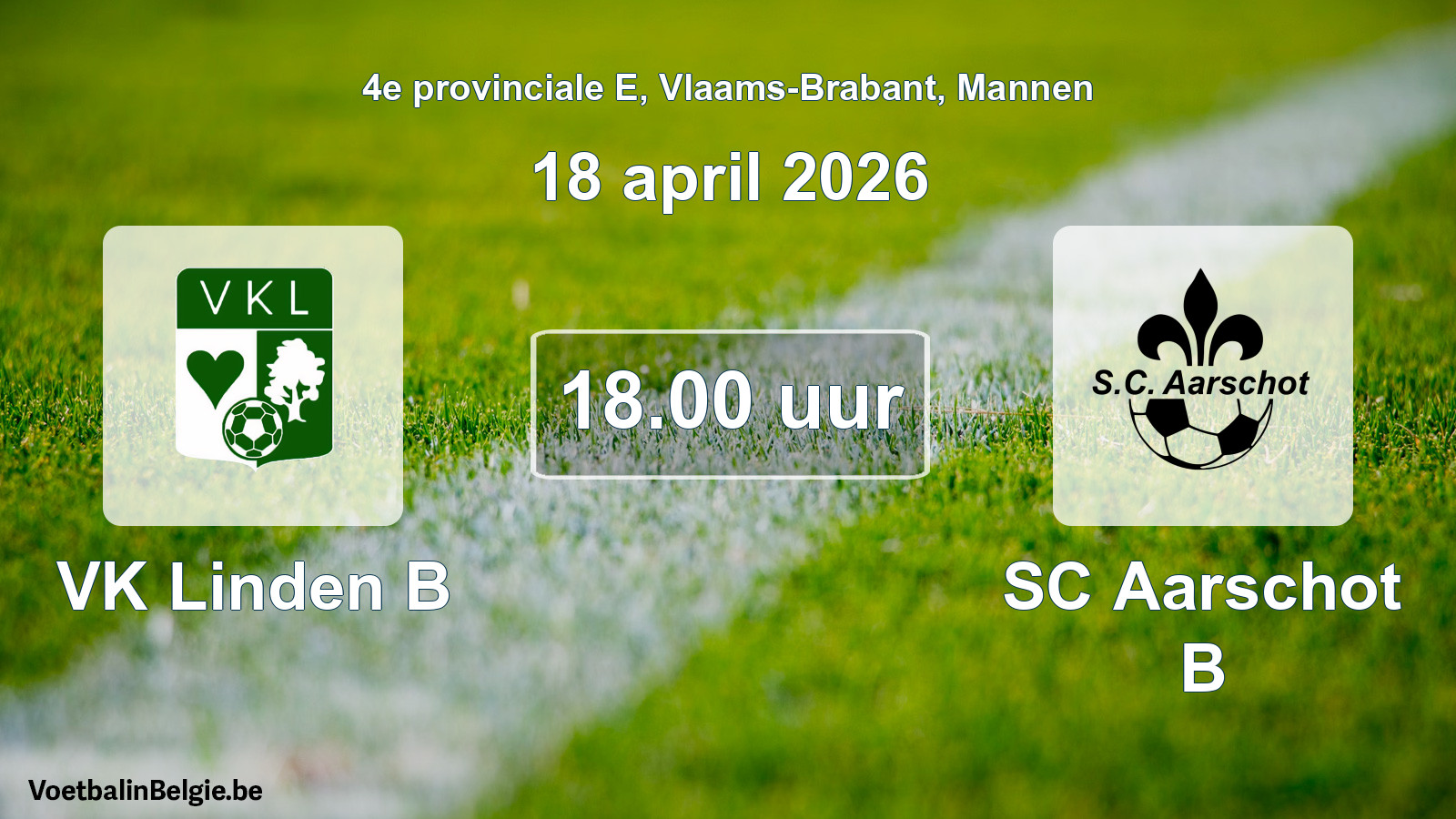 Scheduled match men football: VK Linden B - SC Aarschot B (18 April 2026)