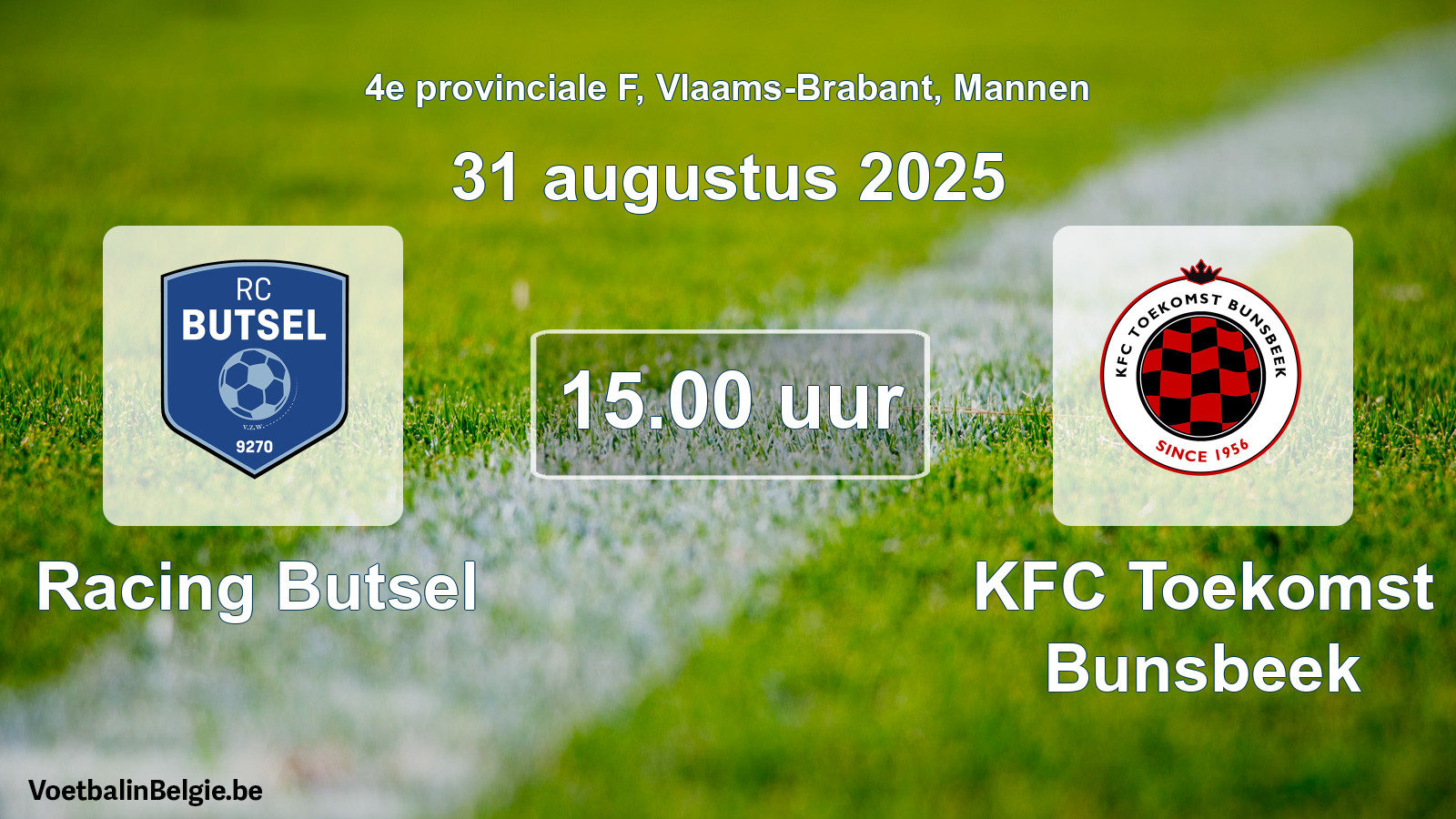 Scheduled match men football: Racing Butsel - KFC Toekomst Bunsbeek (31 August 2025)