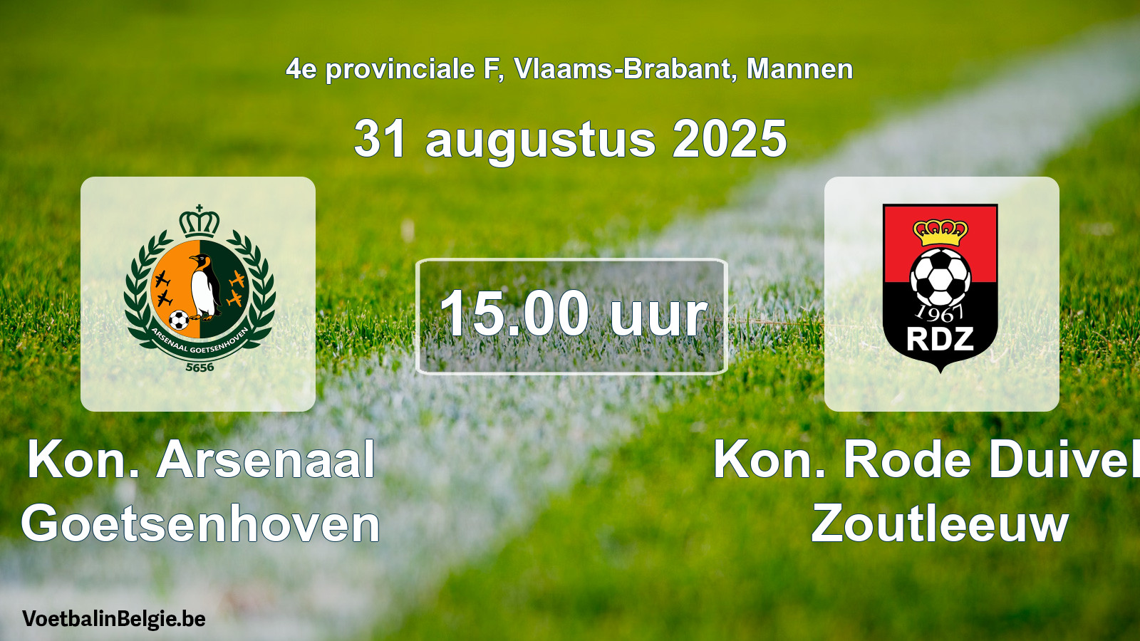 Geplande wedstrijd mannenvoetbal: Kon. Arsenaal Goetsenhoven - Kon. Rode Duivels Zoutleeuw (31 augustus 2025)