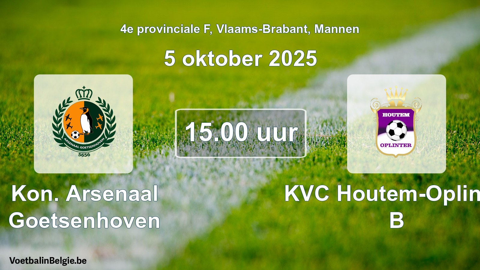 Scheduled match men football: Kon. Arsenaal Goetsenhoven - KVC Houtem-Oplinter B (5 October 2025)