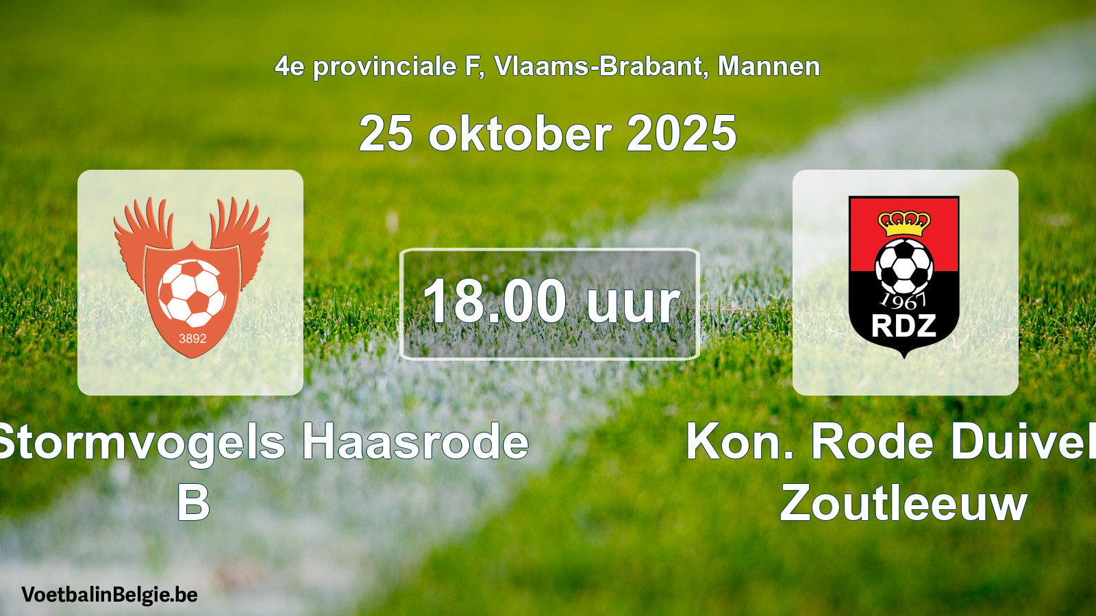 Geplantes Spiel männer-Fußball: Kon. Stormvogels Haasrode B - Kon. Rode Duivels Zoutleeuw (25 Oktober 2025)