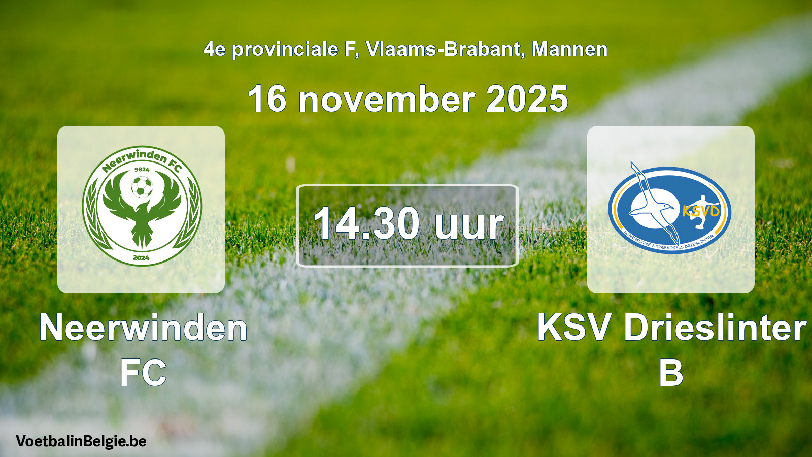 Scheduled match men football: Neerwinden FC - KSV Drieslinter B (16 November 2025)
