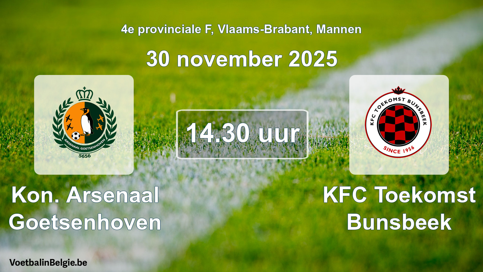 Geplande wedstrijd mannenvoetbal: Kon. Arsenaal Goetsenhoven - KFC Toekomst Bunsbeek (30 november 2025)