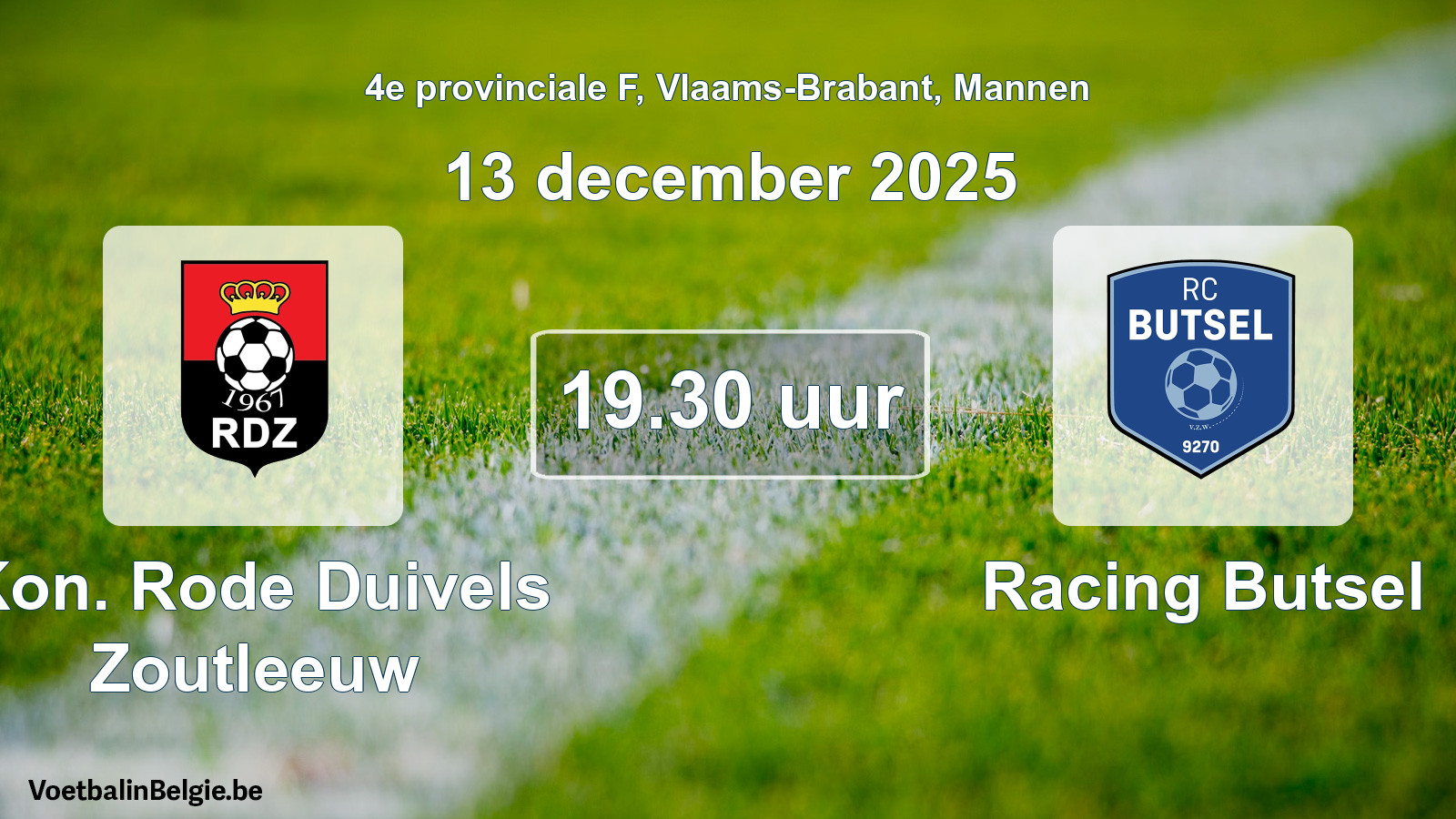 Scheduled match men football: Kon. Rode Duivels Zoutleeuw - Racing Butsel (13 December 2025)