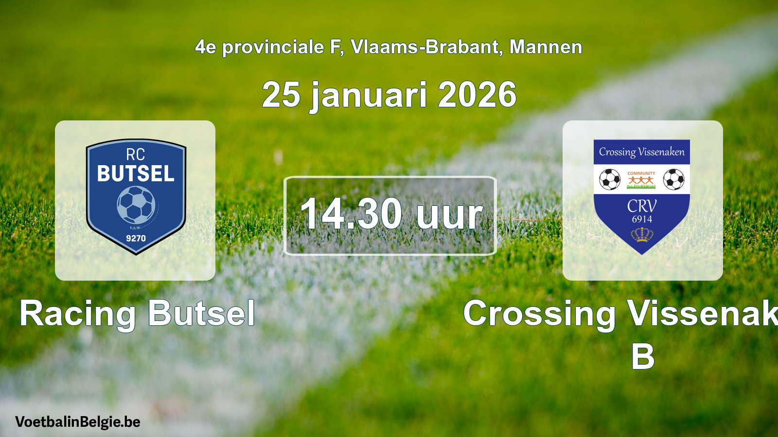 Scheduled match men football: Racing Butsel - Crossing Vissenaken B (25 January 2026)