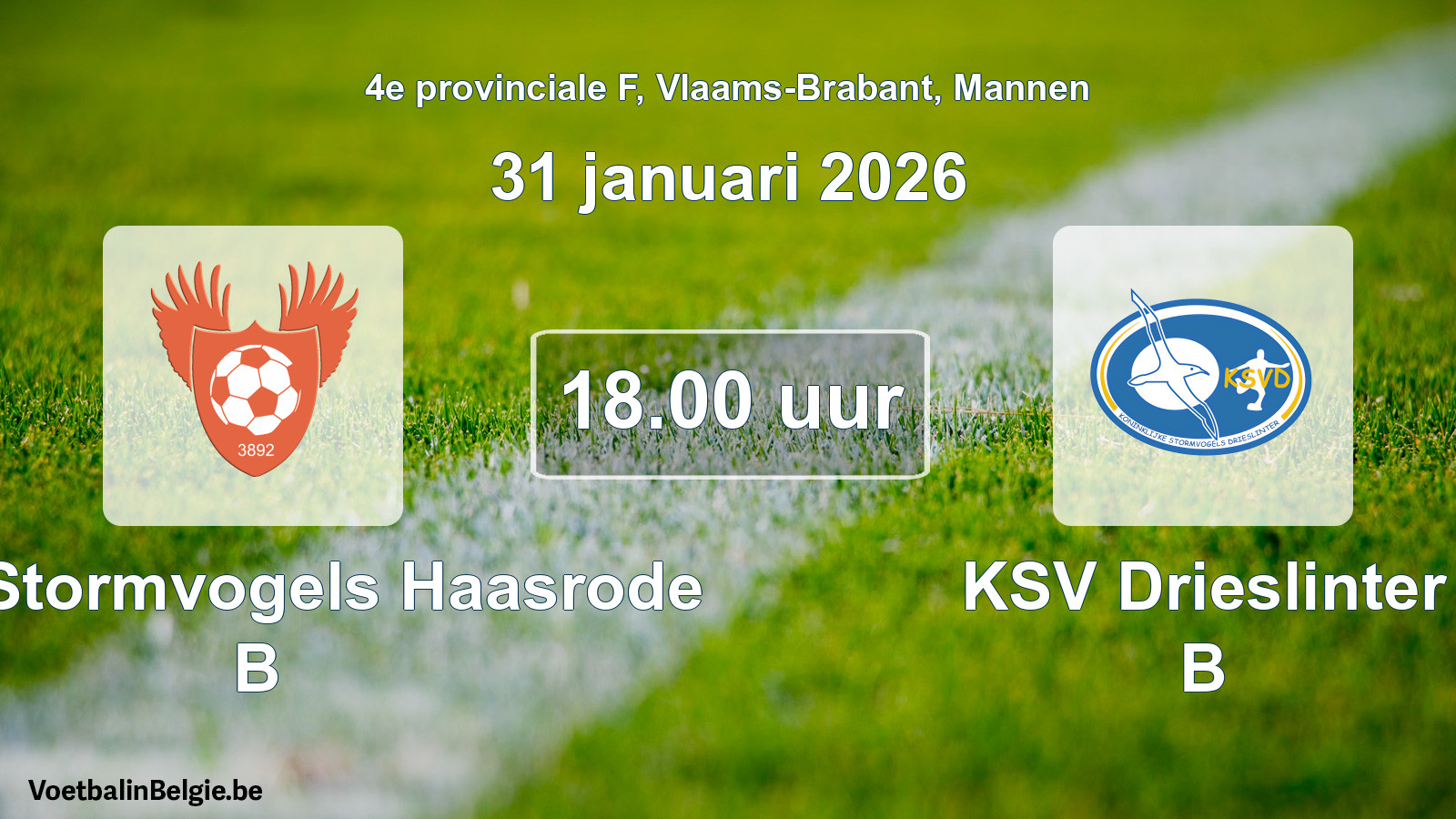 Scheduled match men football: Kon. Stormvogels Haasrode B - KSV Drieslinter B (31 January 2026)